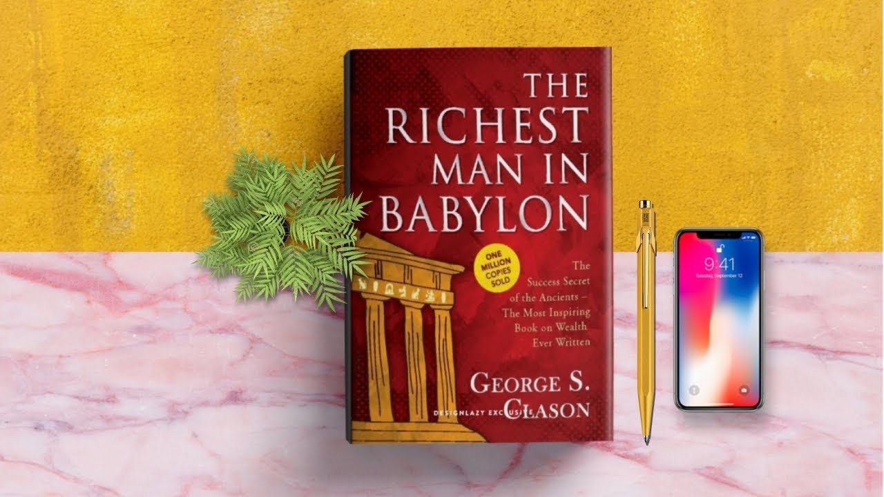 The Richest Man In Babylon - George S. Clason