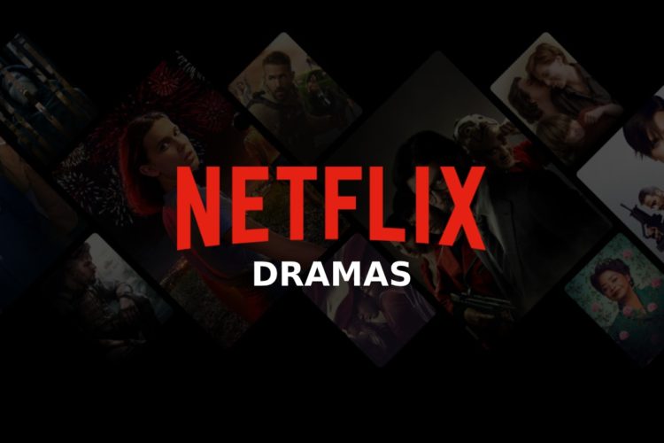 Netflix dramas